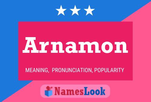 Arnamon Name Poster