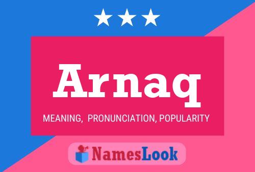 Arnaq Name Poster