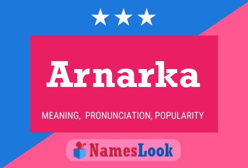 Arnarka Name Poster