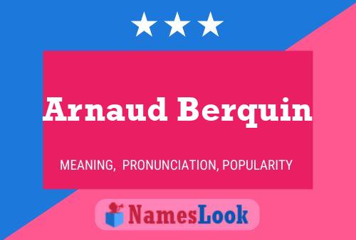 Arnaud Berquin Name Poster