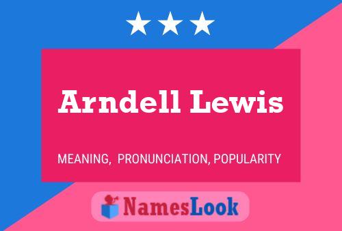 Arndell Lewis Name Poster