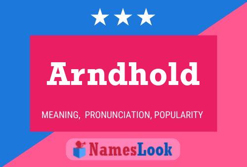 Arndhold Name Poster