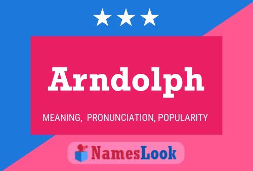 Arndolph Name Poster