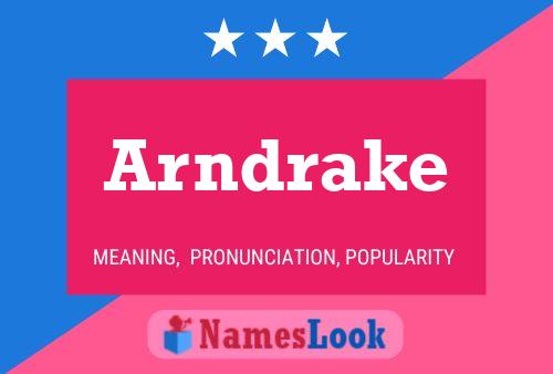 Arndrake Name Poster