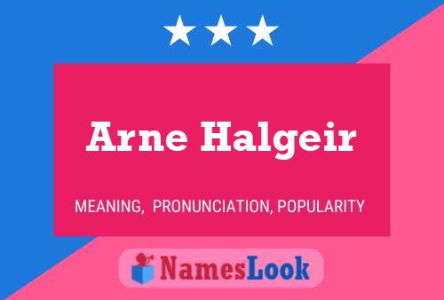 Arne Halgeir Name Poster