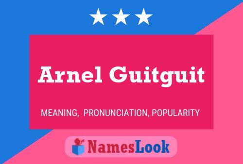 Arnel Guitguit Name Poster