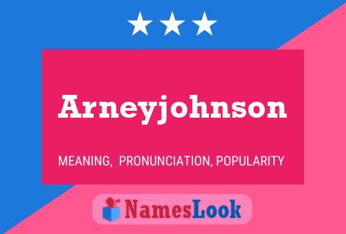 Arneyjohnson Name Poster