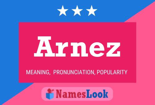 Arnez Name Poster