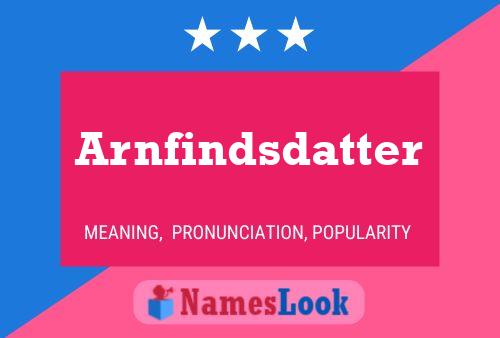 Arnfindsdatter Name Poster