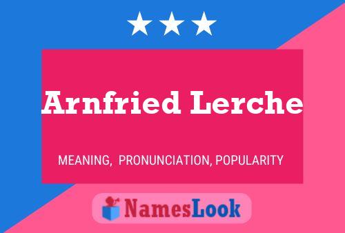 Arnfried Lerche Name Poster