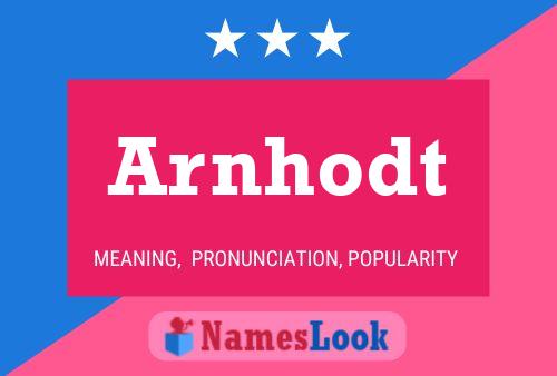 Arnhodt Name Poster