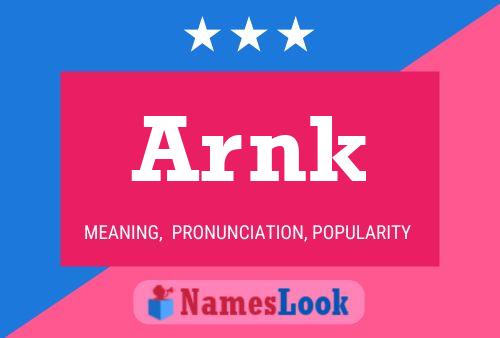 Arnk Name Poster