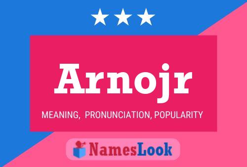 Arnojr Name Poster