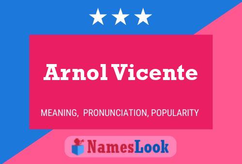 Arnol Vicente Name Poster