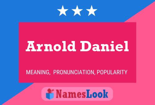 Arnold Daniel Name Poster