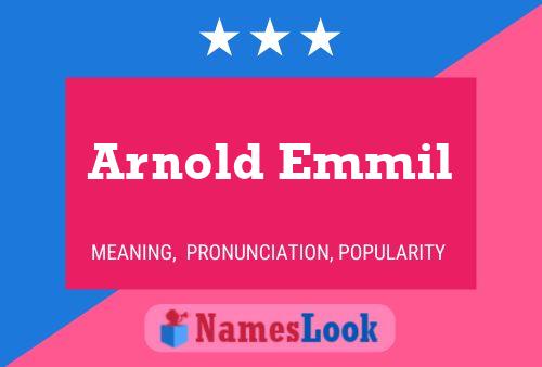 Arnold Emmil Name Poster