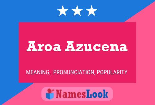 Aroa Azucena Name Poster