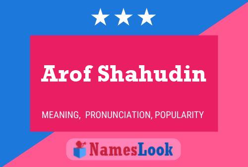 Arof Shahudin Name Poster