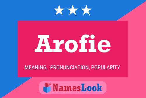 Arofie Name Poster