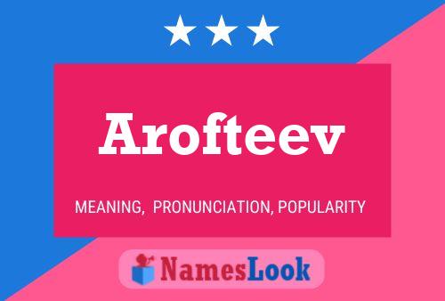 Arofteev Name Poster