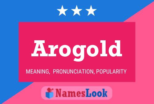 Arogold Name Poster