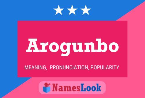 Arogunbo Name Poster