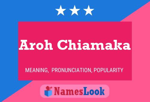 Aroh Chiamaka Name Poster