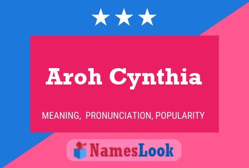 Aroh Cynthia Name Poster