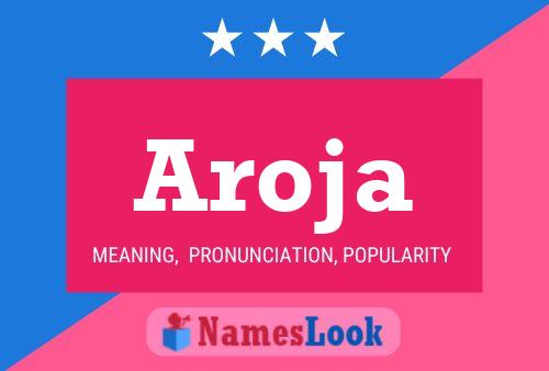 Aroja Name Poster