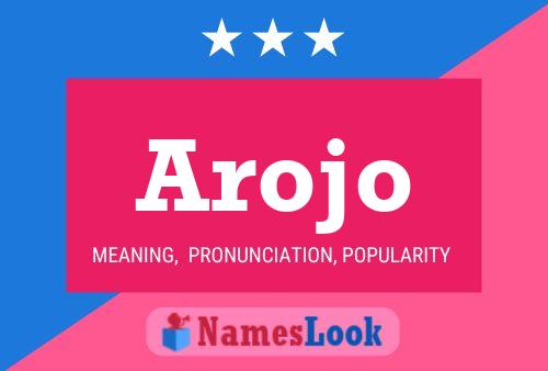 Arojo Name Poster