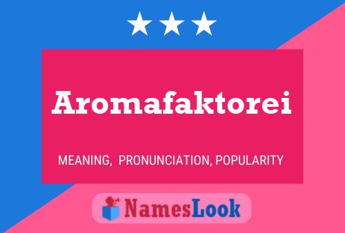 Aromafaktorei Name Poster