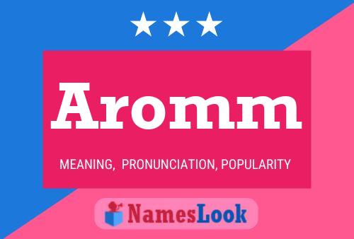 Aromm Name Poster