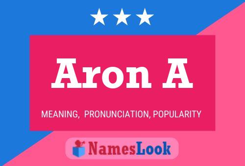 Aron A Name Poster