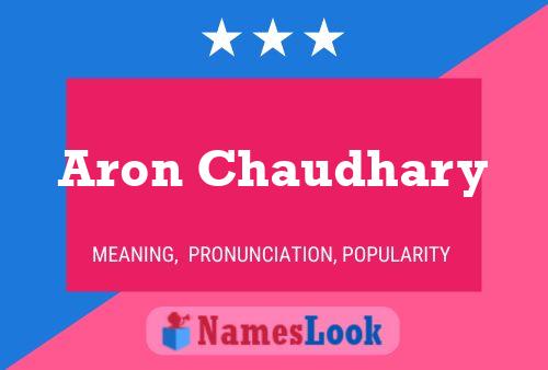 Aron Chaudhary Name Poster