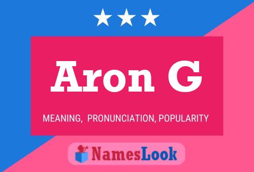 Aron G Name Poster