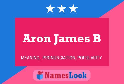 Aron James B Name Poster