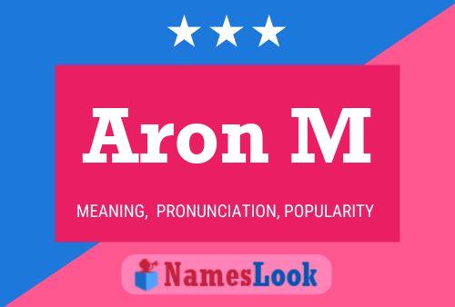 Aron M Name Poster