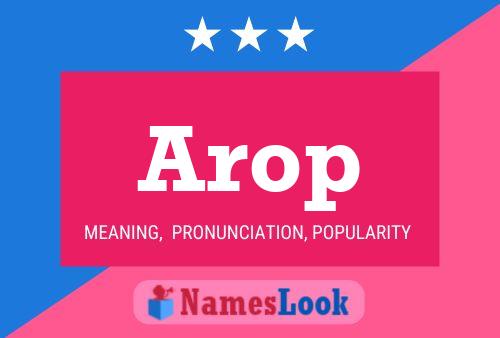 Arop Name Poster