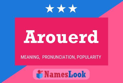 Arouerd Name Poster