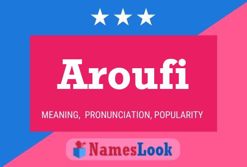 Aroufi Name Poster