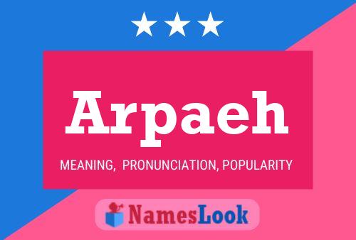 Arpaeh Name Poster