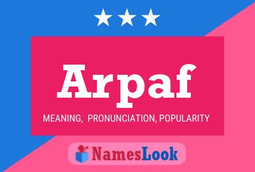 Arpaf Name Poster