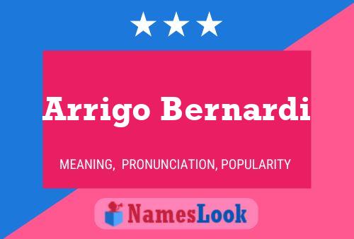 Arrigo Bernardi Name Poster