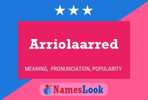 Arriolaarred Name Poster