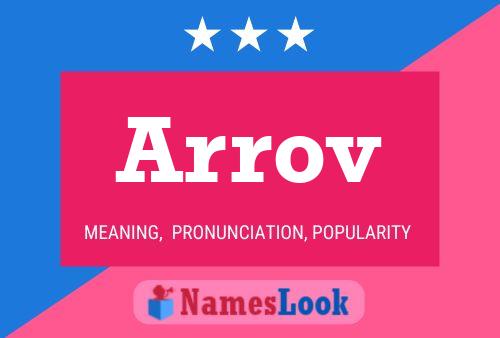 Arrov Name Poster