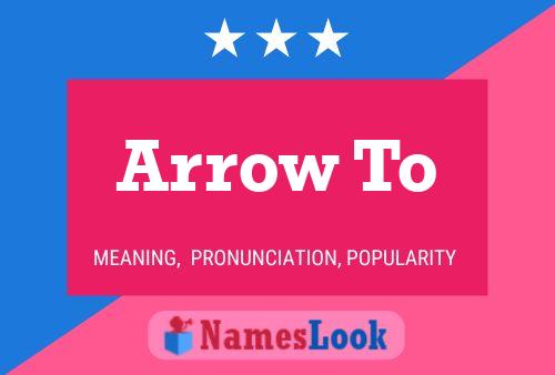 Arrow To Name Poster