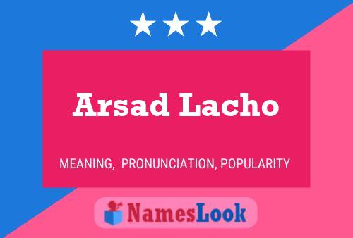 Arsad Lacho Name Poster