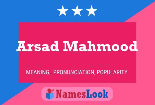 Arsad Mahmood Name Poster