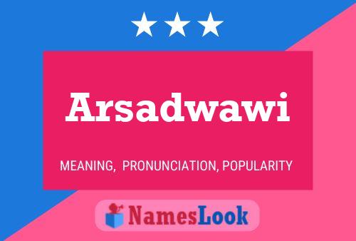 Arsadwawi Name Poster