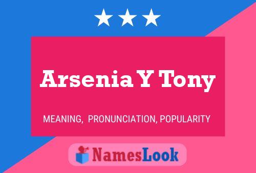 Arsenia Y Tony Name Poster